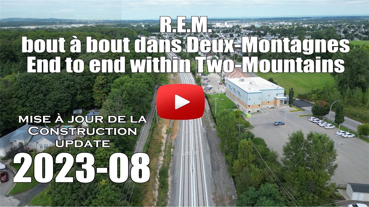 REM DeuxMontagnes MiseaJour de Construction Update Aout 2023