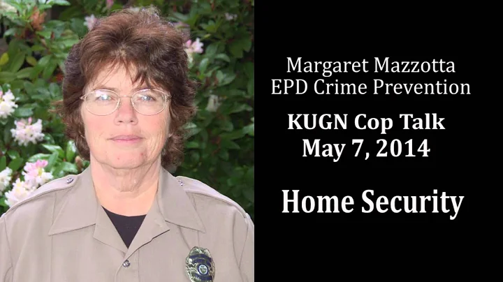 KUGN - Cop Talk - Margaret Mazzotta - Home Security