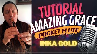 AMAZING GRACE - FLUTE TUTORIAL NATIVE G Pocket flute #flutetutorial #pocketflute