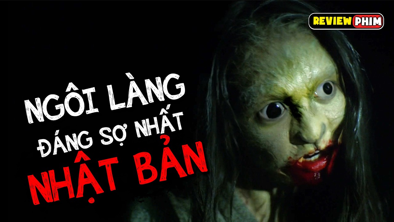 Truyền Thuyết Đô Thị Về Ngôi Làng Ma Ám Đáng Sợ Nhất Nhật Bản - Review Phim NGÔI LÀNG TỬ KHÍ