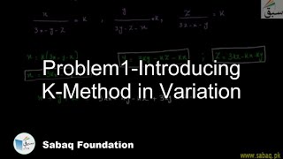 Problem1-Introducing K-Method in Variation, Math Lecture | Sabaq.pk