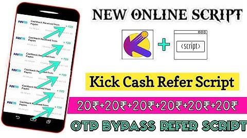 New Online Script🔥 Kick cash Refer script !! Otp Bypass Refer Script || Online Script