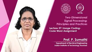 Lecture 57: Image Coding- Code Word Assignment