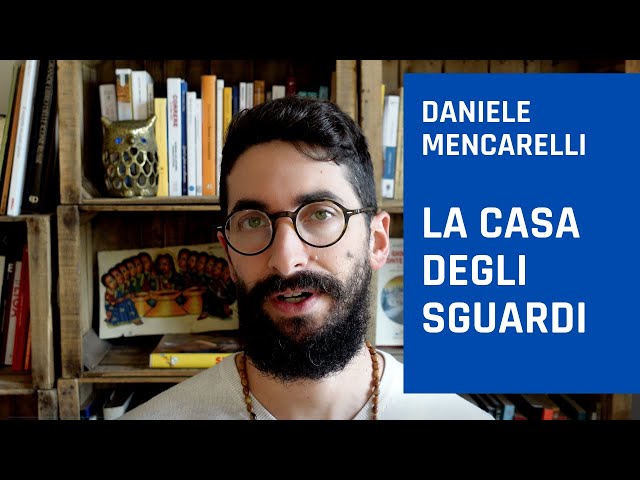 Daniele Mencarelli LA CASA DEGLI SGUARDI - Come la sofferenza dei bambini  può cambiare la vita 