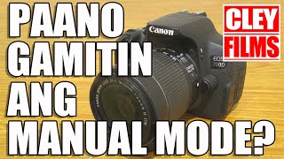 Camera Manual Mode | Paano i-set ang Aperture, Shutter Speed at ISO? | Photography Tips | Cley Films