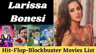 Larissa Bonesi Hit, Flop, Average, Super Hit And Blockbuster All Movies List Review Boy