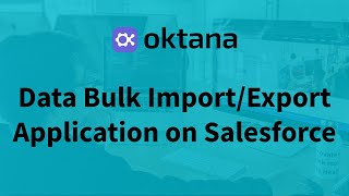 Workshop: Data Bulk Import/Export Application on Salesforce