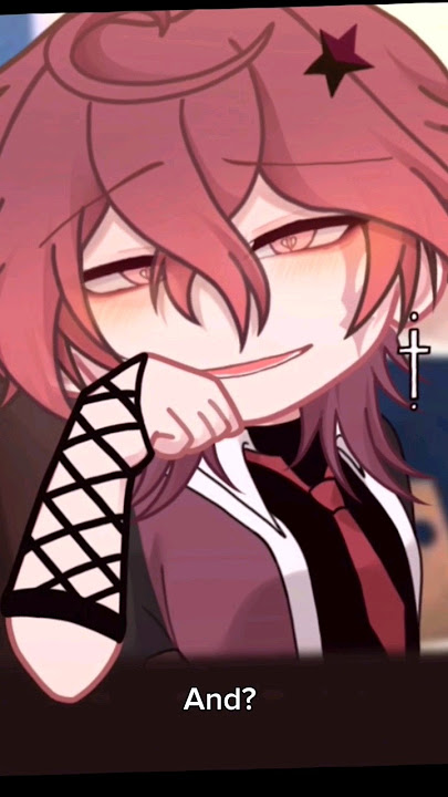 ｢ Gacha meme 」Yes, and?✨ ( random idea lol- ) By : Yu