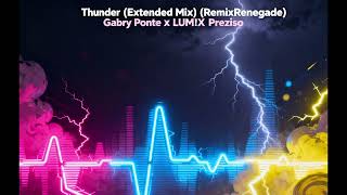 Download Mp3 Gabry Ponte x LUM!X x Prezioso - Thunder (ExtendedMix)(RemixRenegade) Gudang lagu Download Mp3 Gabry Ponte x LUM!X x Prezioso - Thunder (ExtendedMix)(RemixRenegade)