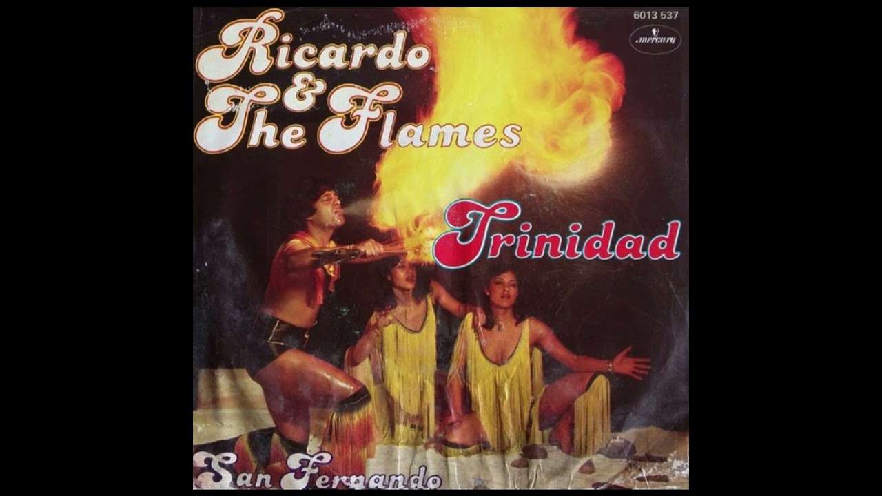 Ricardo & The Flames - Trinidad (1979) - YouTube