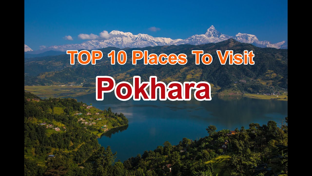 POKHARA Top 10 Places To Travel YouTube