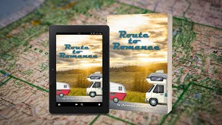 Official Book Trailer - Route to Romance