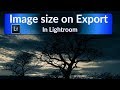 Getting Image Size Right When Exporting from Lightroom CC