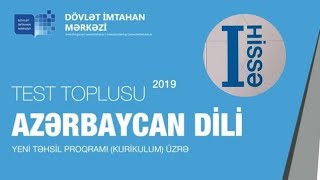 Azərbaycan dili 1-ci hissə test toplusu cavabları - 2019 (DİM)