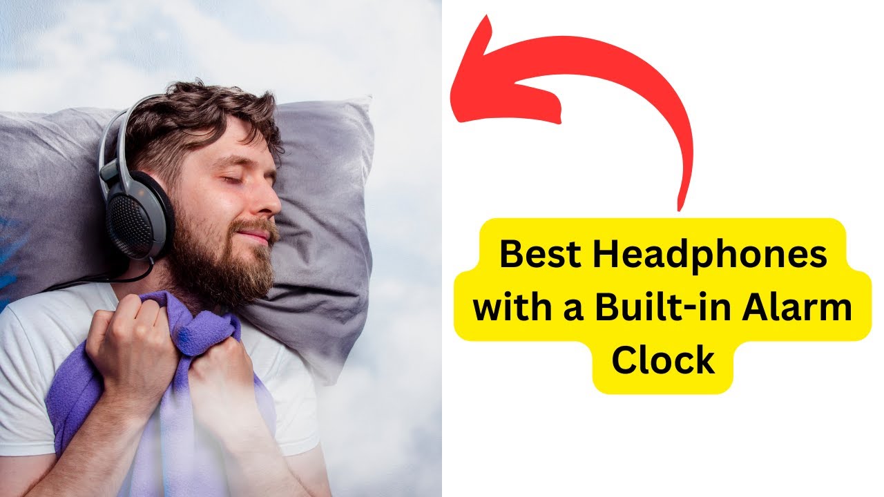 Best Headphones with a Built in Alarm Clock YouTube