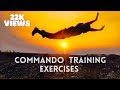 Commando Training Exercises..👊