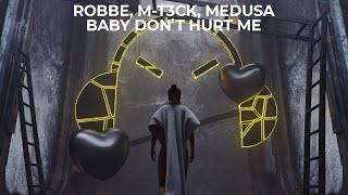 Robbe, M-T3CK, Medusa - Baby Don't Hurt Me (HYPERTECHNO)