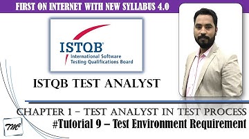 ISTQB Test Analyst v4.0 | Tutorial 9 | Test Environment Requirement | Test Analyst #tmsquare #istqb