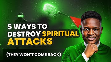 5 Ways to Destroy Spiritual Attacks | Joshua Generation