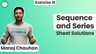 Sequence and Series | Sheet Solutions | Exercise - 3 | Question - 93 | Manoj Chauhan