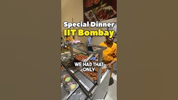 WTF is Special Dinner at IIT Bombay 🤯? #rushikale #iit #iitbombay