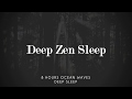 8 Hours Black Screen Ocean Waves, Deep Sleep Music, Relax, Calm Music, Insomnia, Sleep Therapy