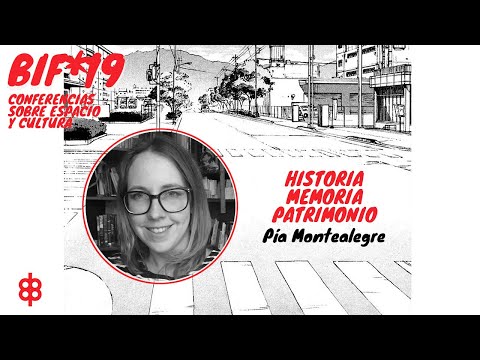 Pía Montealegre: Historia/Memoria/Patrimonio