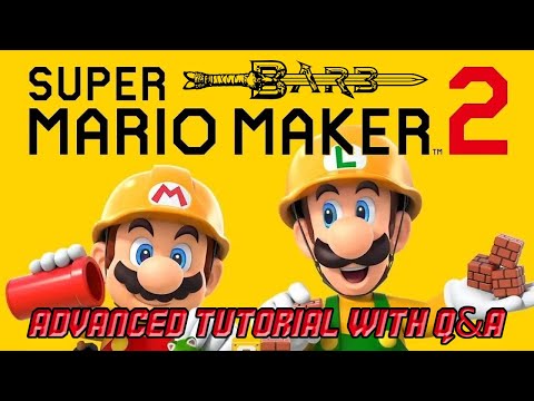 Barb&rsquo;s Advanced Super Mario Maker 2 Tutorial