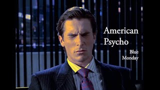 American Psycho Edit - Blue Monday HD