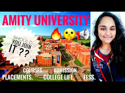 ?‍??‍?AMITY UNIVERSITY |?? PLACEMENTS,  COLLEGE LIFE,  FEES, FESTS, ADMISSIONS KNOW IT ALL | MONEY??