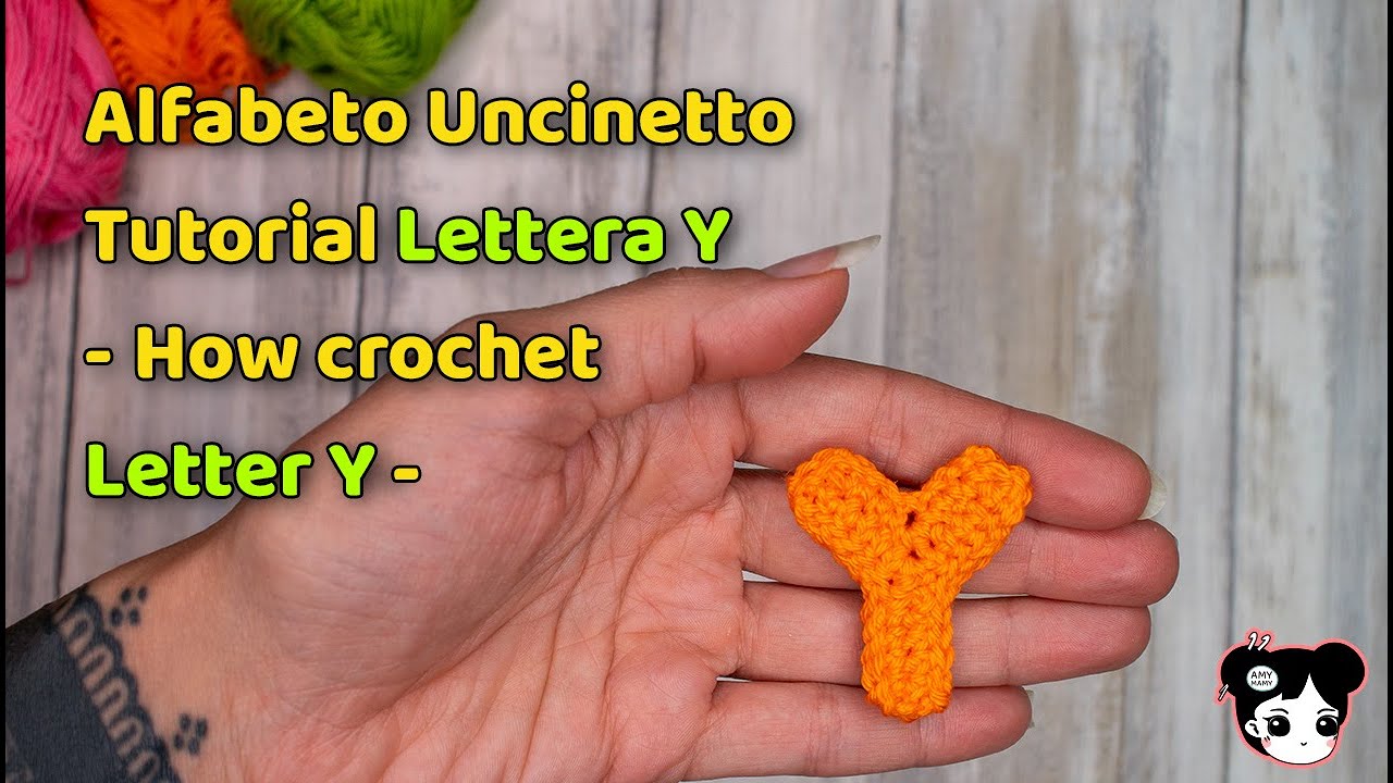 Lettera Y uncinetto Tutorial - Alfabeto all'Uncinetto Facile, Veloce e piccolo
