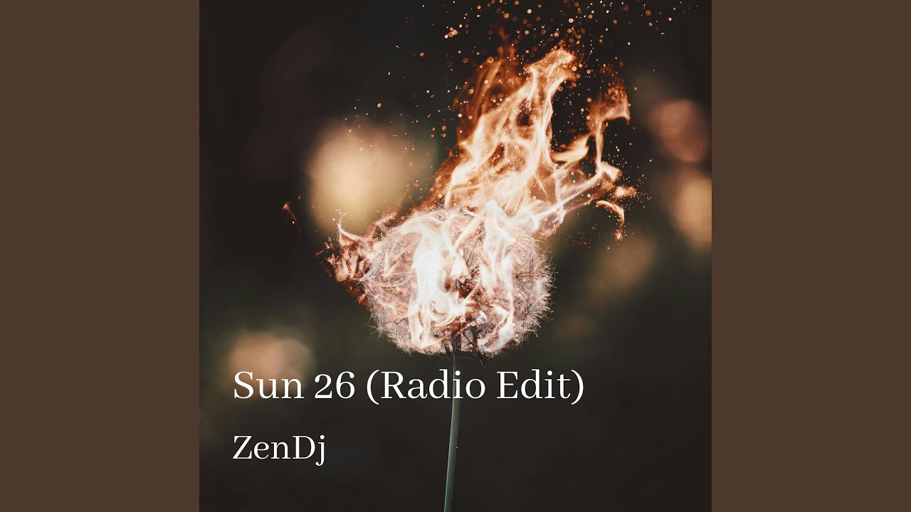 Watch Sun 26 (Radio Edit) on YouTube Watch Sun 26 (Radio Edit) on YouTube