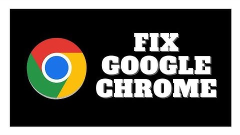 How To Fix Google Chrome Not Working On Android Phone