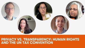 Privacy vs. Transparency: Human Rights and the UN Tax Convention