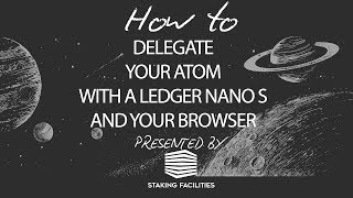 [How To] delegate your ATOM with a Ledger Nano S and your browser