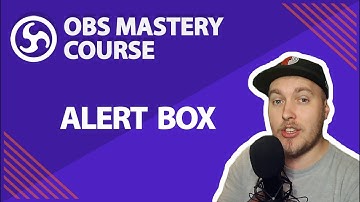 21. Set Up an Alert Box  - OBS Studio Mastery Course (Beginner to Pro)