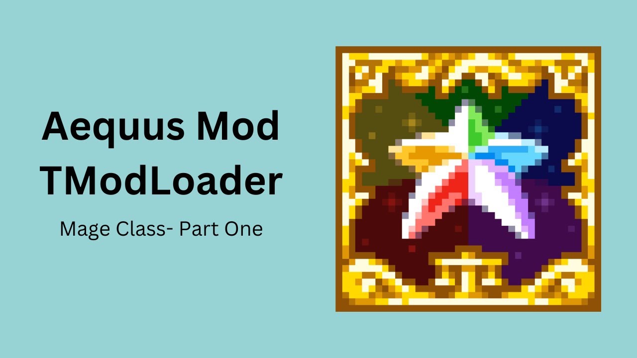 Aequus Mod - Part One