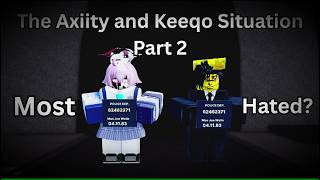 The Axiity and Keeqo Situation Part 2...