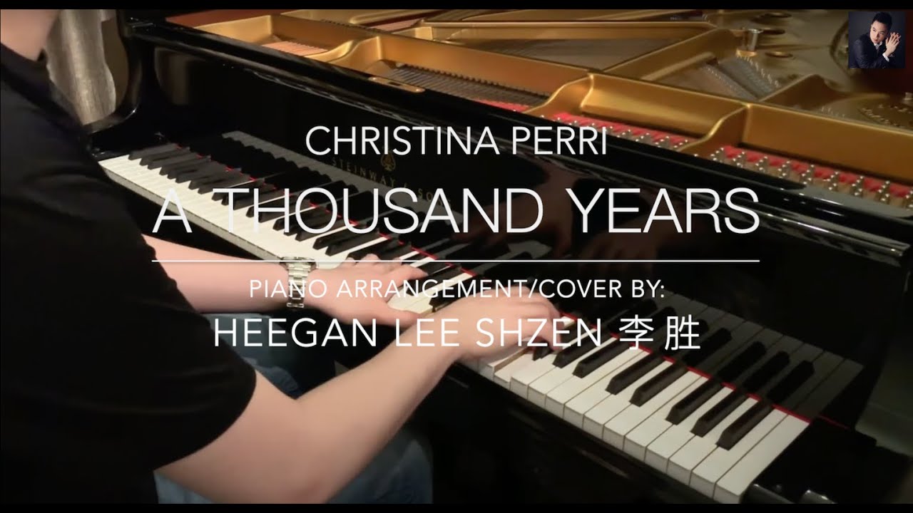 Christina Perri: A Thousand Years | Original Piano Cover / Arrangement by Heegan Lee Shzen 李胜