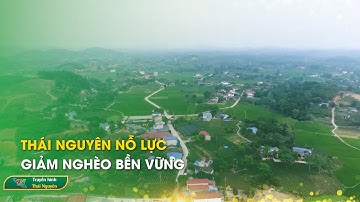 Thái Nguyên nỗ lực giảm nghèo bền vững | Thái Nguyên TV