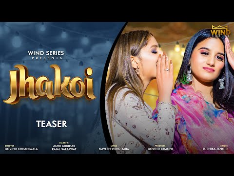 JHAKOI (TEASER) - Ruchika Jangid, Ashii Girdhar, Kajal Saraswat || Haryanvi Song 2024