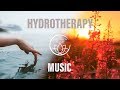 Music for hydrotherapy  soothing spa oasis sounds hydro massage music wellness relaxing therapy