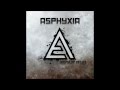 Asphyxia - As You Like