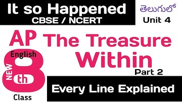 Treasure Within Part 2 in Telugu I AP Class 8 CBSE Unit 4 It So Happened Supplementary Reader Englis
