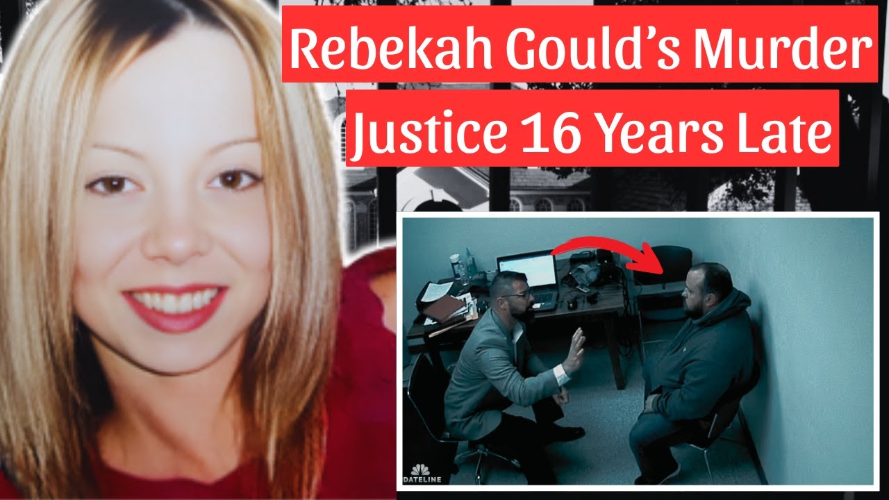 Rebekah Gould: The Murder That Took 16 Years to Solve | True Crime 2025 ...