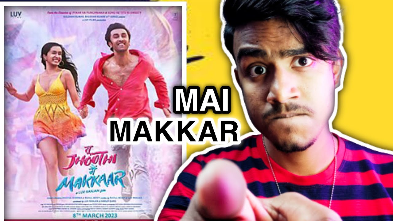 main-makkar-tu-jhooti-mai-makkar-trailer-review-by-arshad-ali-youtube