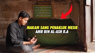 🇪🇬 ZIARAH MAKAM SAHABAT AMRU BIN AL-ASH ‼️SANG PEMBEBAS MESIR ‼️