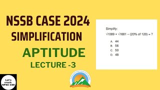 NSSB CASE 2024 | Simplification | Detailed Explanation | Lecture - 3