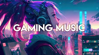 Best Gaming Music 2023 ♫ Best Of Edm ♫ Trap, Dubstep, House