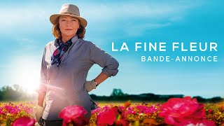 Bande annonce La Fine Fleur 